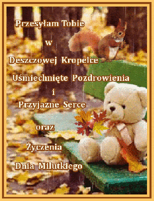 W deszczowej kropelce pozdrowienia i życzenia miłego dnia